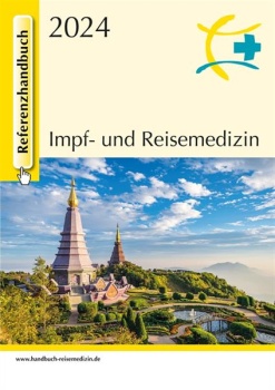 Referenzhandbuch Impf- und Reisemedizin 2024